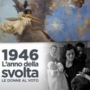 “1946, l’anno della svolta. Le donne al voto”, la mostra dedicata alle donne a Palazzo Montecitorio  