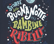 "Storie della buonanotte per bambine ribelli" al Festival delle letterature di Roma