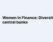 Women in Finance | Diversity in central banks | 23 Nov 2022 - 13:00 CET