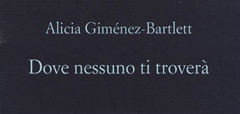 Dove nessuno ti troverà di Alicia Giménez‑Bartlett #mondidelledonne