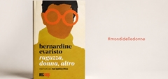 Recensione del libro “Ragazza, donna, altro” di Bernardine Evaristo #mondidelledonne